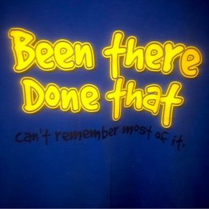 Been There Done That cant remember tee